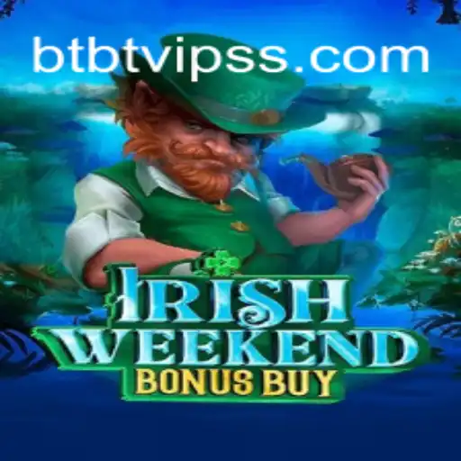 Unveiling IrishWeekendBonusBuy: An Exciting New Game Experience