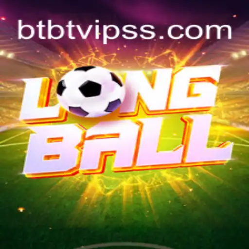 Discover LongBall: A New Era in Sports Entertainment by BTBT.vip