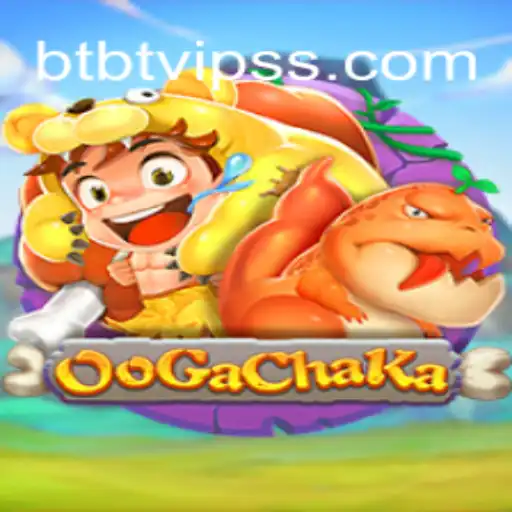 Discovering OoGaChaKa and the Exciting World of BTBT.vip